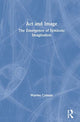 Book cover of: Act and Image. By: Warren Colman