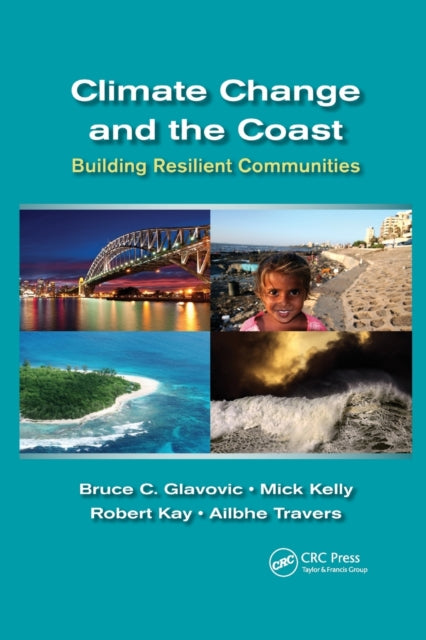 Book cover of: Climate Change and the Coast. By: Bruce C. Glavovic