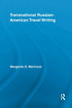 Book cover of: Transnational Russian-American Travel Writing. By: Margarita Marinova