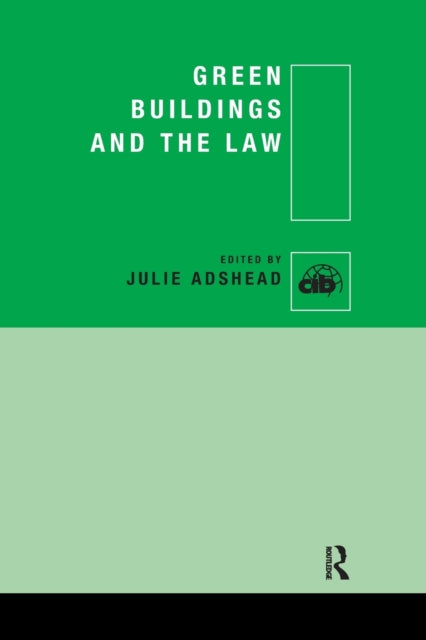 Book cover of: Green Buildings and the Law. By: Julie Adshead