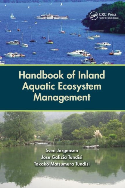 Book cover of: Handbook of Inland Aquatic Ecosystem Management. By: Sven Erik Jørgensen