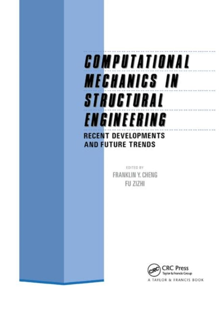 Book cover of: Computational Mechanics in Structural Engineering. By: Franklin Y. Cheng