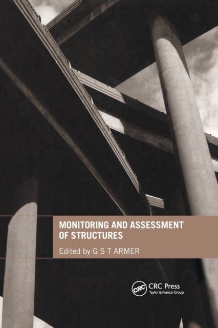 Book cover of: Monitoring and Assessment of Structures. By: G. S. T. Armer