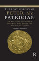 Book cover of: Lost History of Peter the Patrician