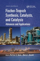 Book cover of: Fischer-Tropsch Synthesis, Catalysts, and Catalysis. By: Burton H. Davis