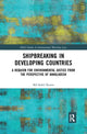 Book cover of: Shipbreaking in Developing Countries