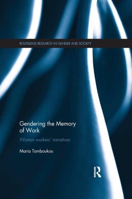 Book cover of: Gendering the Memory of Work