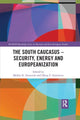 Book cover of: South Caucasus - Security, Energy and Europeanization