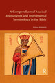 Book cover of: Compendium of Musical Instruments and Instrumental Terminology in the Bible