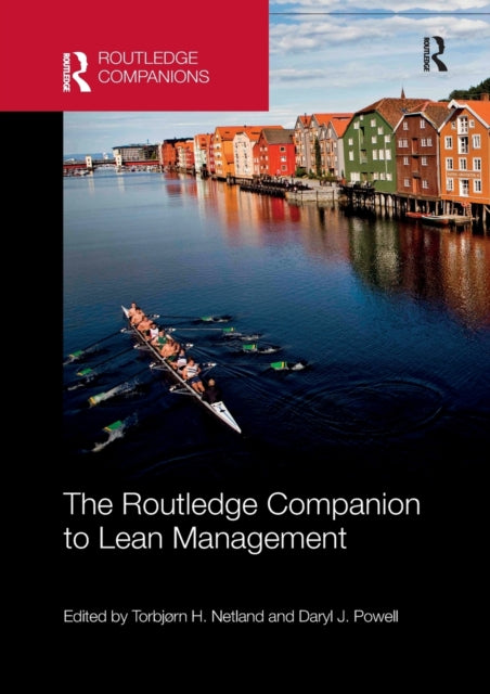 Book cover of: Routledge Companion to Lean Management. By: Torbjorn H. Netland