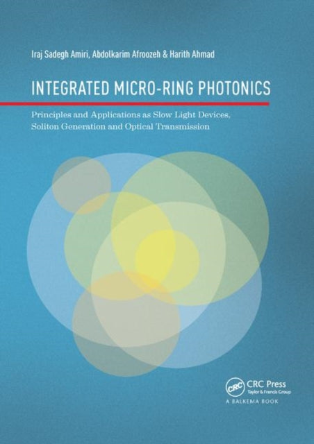 Book cover of: Integrated Micro-Ring Photonics