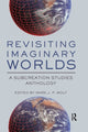 Book cover of: Revisiting Imaginary Worlds. By: Mark J. P. Wolf