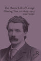 Book cover of: Heroic Life of George Gissing, Part III
