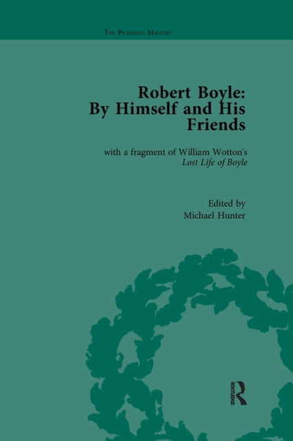 Book cover of: Robert Boyle: By Himself and His Friends
