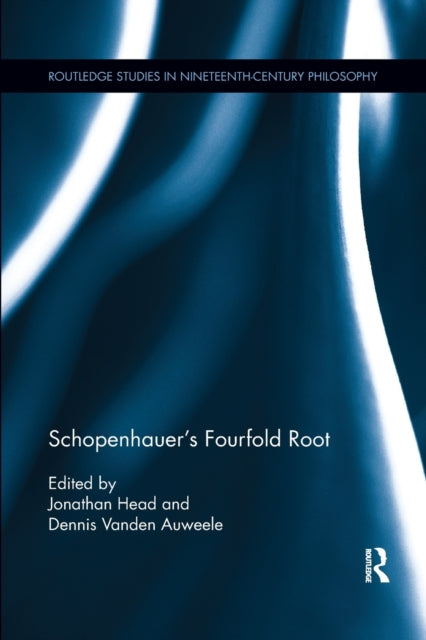 Book cover of: Schopenhauer's Fourfold Root. By: Jonathan Head