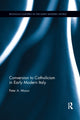 Book cover of: Conversion to Catholicism in Early Modern Italy