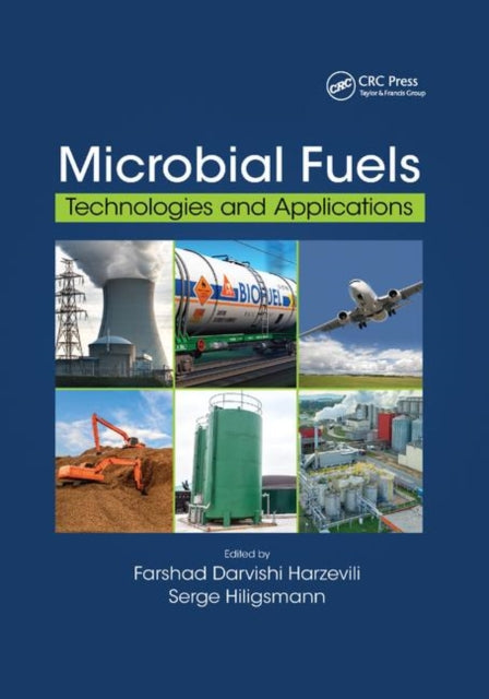 Book cover of: Microbial Fuels. By: Farshad Darvishi Harzevili