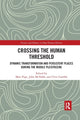 Book cover of: Crossing the Human Threshold. By: Matt Pope