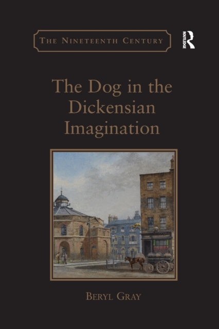 Book cover of: Dog in the Dickensian Imagination