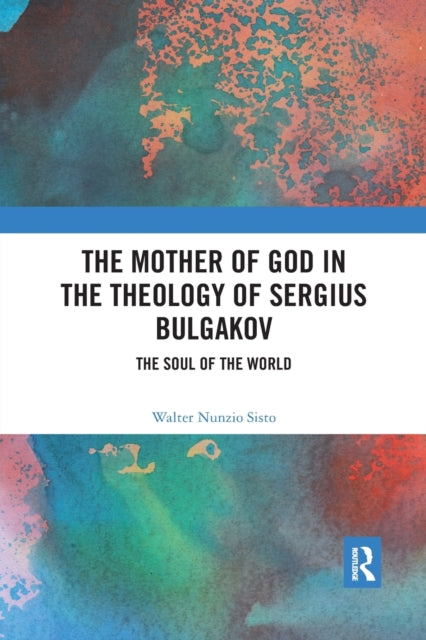 Book cover of: Mother of God in the Theology of Sergius Bulgakov