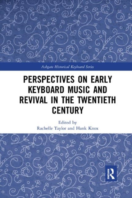 Book cover of: Perspectives on Early Keyboard Music and Revival in the Twentieth Century