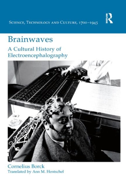 Book cover of: Brainwaves: A Cultural History of Electroencephalography