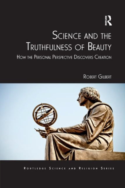 Book cover of: Science and the Truthfulness of Beauty