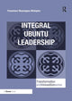 Book cover of: Integral Ubuntu Leadership