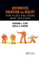 Book cover of: Distributed Cognition and Reality. By: Katherine L. Plant