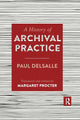 Book cover of: History of Archival Practice. By: Paul Delsalle