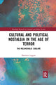 Book cover of: Cultural and Political Nostalgia in the Age of Terror. By: Matthew Leggatt
