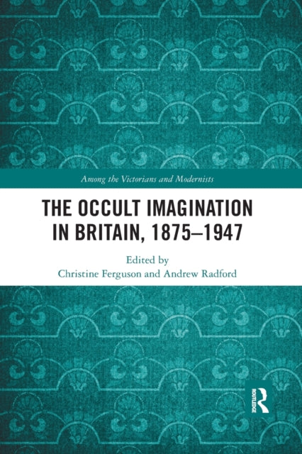 Book cover of: Occult Imagination in Britain, 1875-1947
