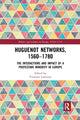 Book cover of: Huguenot Networks, 1560–1780. By: Vivienne Larminie