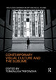 Book cover of: Contemporary Visual Culture and the Sublime. By: Temenuga Trifonova