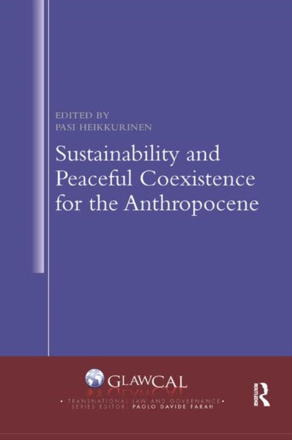 Book cover of: Sustainability and Peaceful Coexistence for the Anthropocene