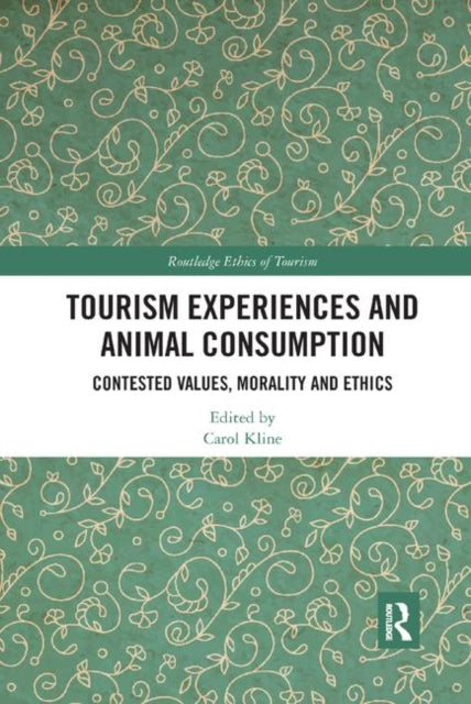 Book cover of: Tourism Experiences and Animal Consumption