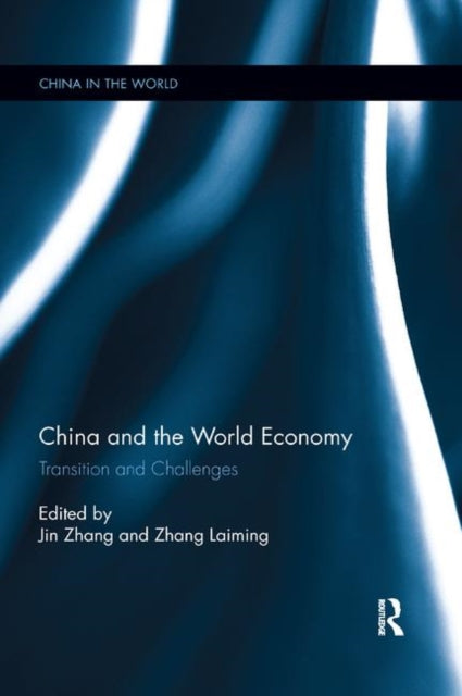 Book cover of: China and the World Economy