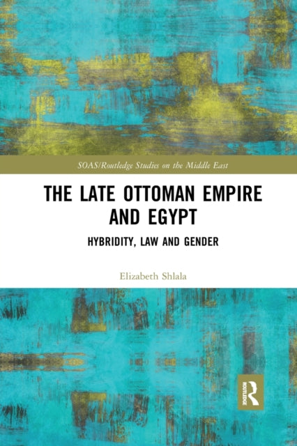Book cover of: Late Ottoman Empire and Egypt