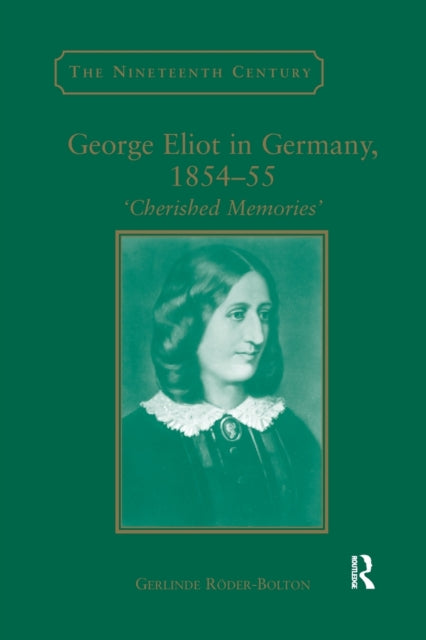 Book cover of: George Eliot in Germany, 1854?55. By: Gerlinde Roder-Bolton