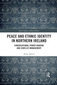 Book cover of: Peace and Ethnic Identity in Northern Ireland