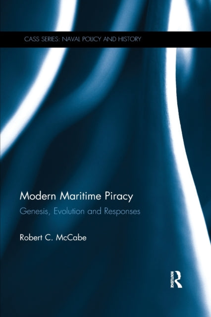Book cover of: Modern Maritime Piracy. By: Robert C. McCabe