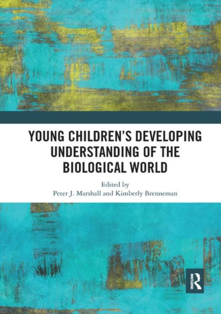 Book cover of: Young Children?s Developing Understanding of the Biological World