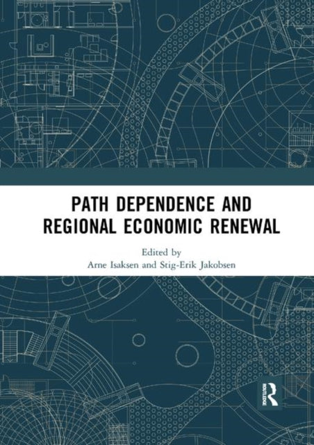 Book cover of: Path Dependence and Regional Economic Renewal