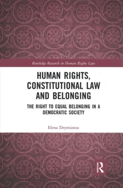 Book cover of: Human Rights, Constitutional Law and Belonging