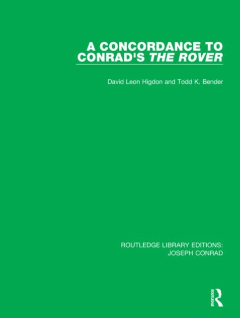 Book cover of: Concordance to Conrad's The Rover. By: David Leon Higdon