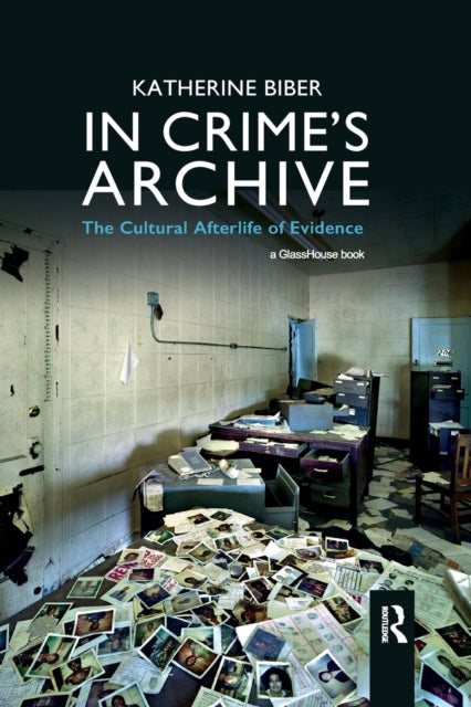 Book cover of: In Crime's Archive. By: Katherine Biber