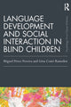 Book cover of: Language Development and Social Interaction in Blind Children. By: Miguel Perez-Pereira