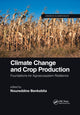 Book cover of: Climate Change and Crop Production. By: Noureddine Benkeblia