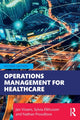 Book cover of: Operations Management for Healthcare. By: Jan Vissers