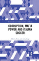 Book cover of: Corruption, Mafia Power and Italian Soccer. By: Alberto Testa
